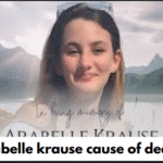 arabelle krause cause of death