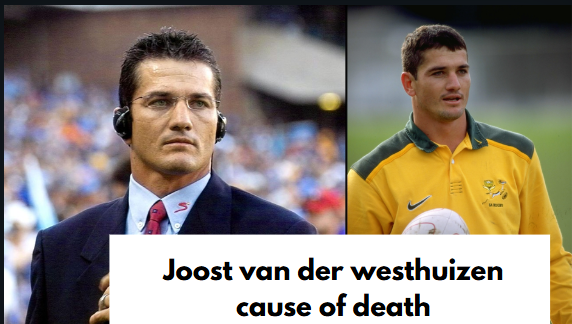 joost van der westhuizen cause of death