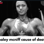 haley mcniff cause of death